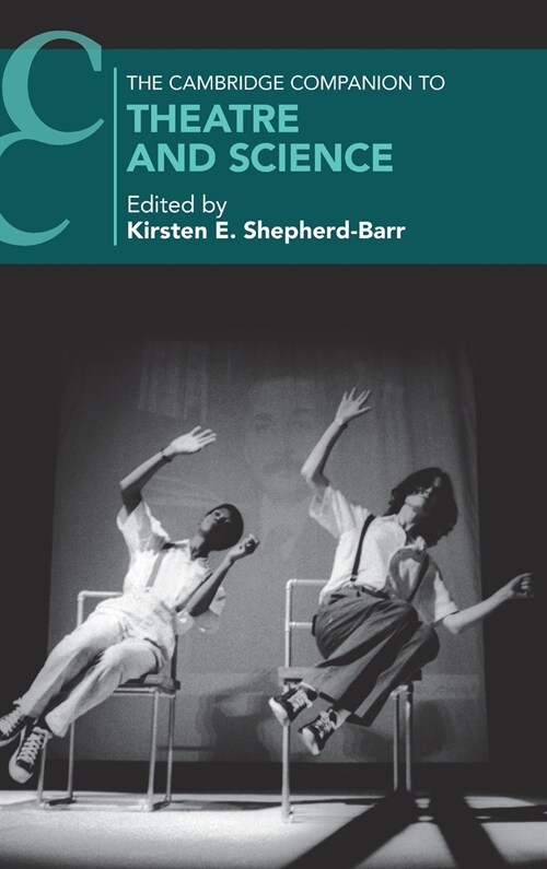 The Cambridge Companion to Theatre and Science (Hardcover)