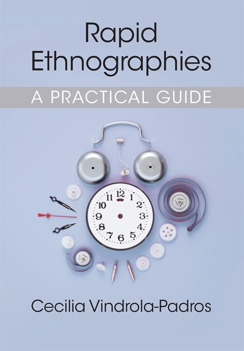 Rapid Ethnographies : A Practical Guide (Paperback)