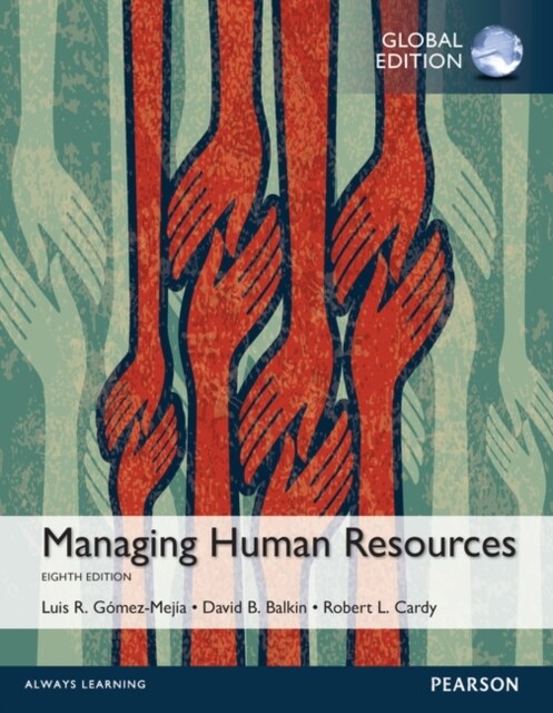 MyLab Management with Pearson eText for Managing Human Resources, Global Edition (Multiple-component retail product, 8 ed)