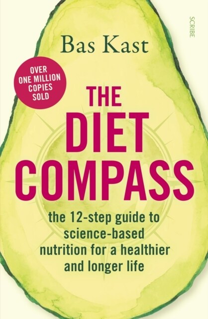 The Diet Compass : the 12-step guide to science-based nutrition for a healthier and longer life (Paperback)