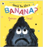 Would You Like a Banana? (Paperback)