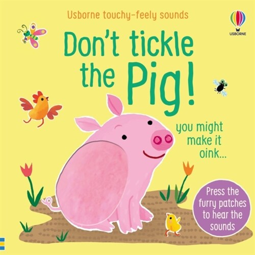 Dont Tickle the Pig! (Board Book)