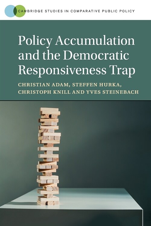 Policy Accumulation and the Democratic Responsiveness Trap (Paperback)