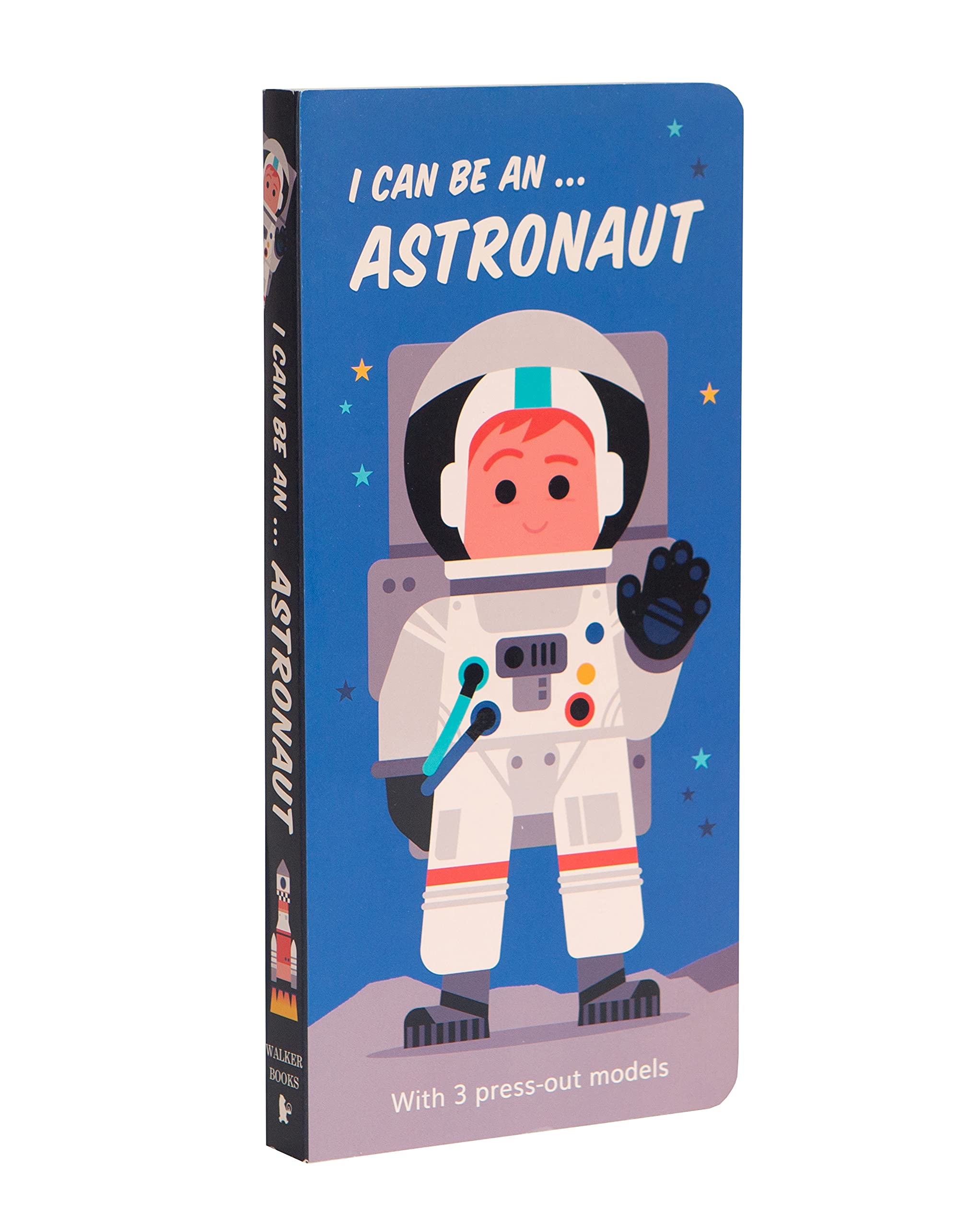 I Can Be An ... Astronaut (Board Book)