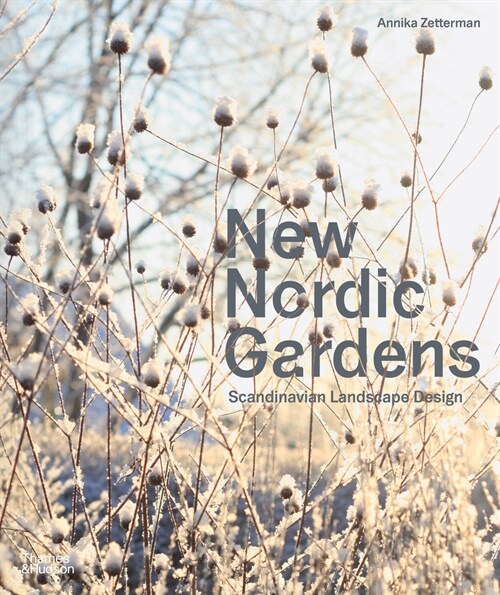New Nordic Gardens : Scandinavian Landscape Design (Paperback)