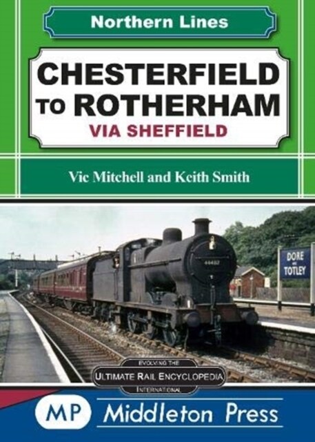 Chesterfield To Rotherham : via Sheffield (Hardcover)