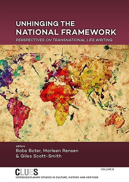 Unhinging the National Framework: Perspectives on Transnational Life Writing (Paperback)