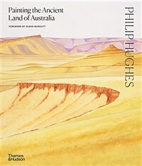 Philip Hughes: painting the ancient landscapes of Australia