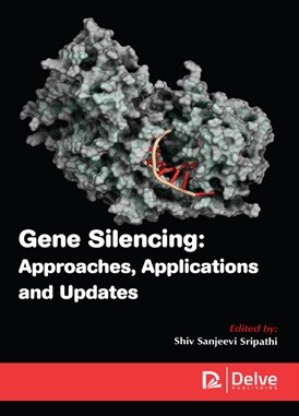 Gene Silencing: Approaches, Applications and Updates (Hardcover)