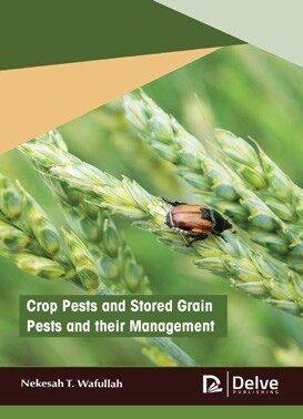 Crop Pests and Stored Grain Pests and their Management (Hardcover)
