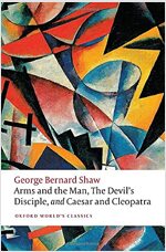 Arms and the Man, The Devil's Disciple, and Caesar and Cleopatra (Paperback)