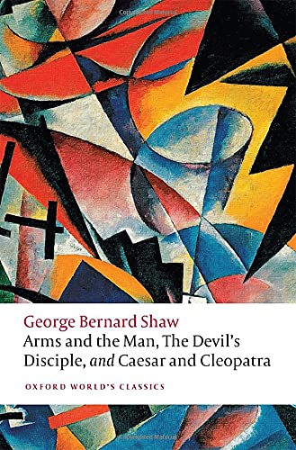 Arms and the Man, The Devils Disciple, and Caesar and Cleopatra (Paperback)