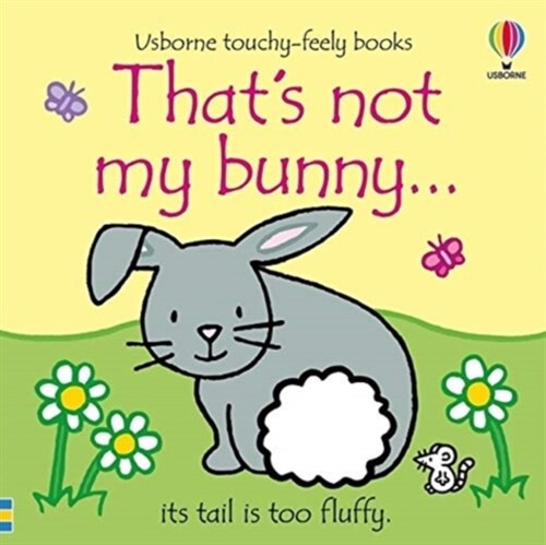 Thats not my bunny… : An Easter And Springtime Book For Babies and Toddlers (Board Book, New ed)