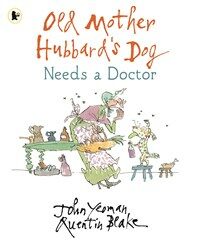 Old Mother Hubbard's Dog Needs a Doctor (Paperback)