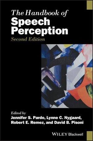 The Handbook of Speech Perception (Hardcover, 2 ed)