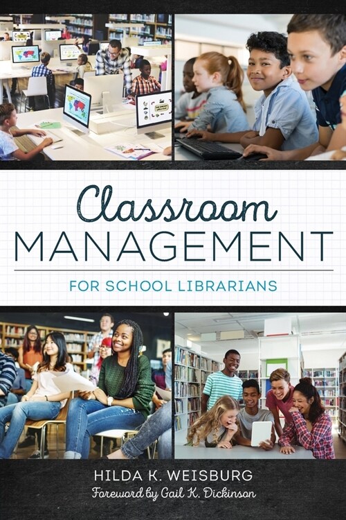 Classroom Management for School Librarians (Paperback)