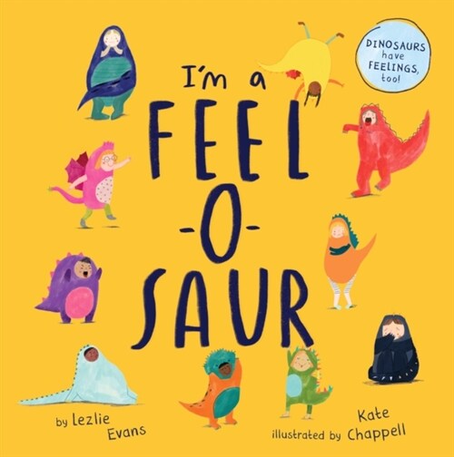 Im a Feel-o-saur (Paperback)