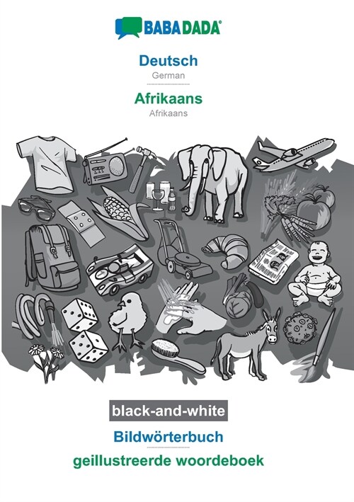 BABADADA black-and-white, Deutsch - Afrikaans, Bildw?terbuch - geillustreerde woordeboek: German - Afrikaans, visual dictionary (Paperback)