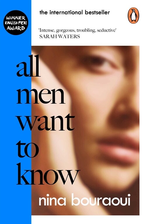 All Men Want to Know : Intense, gorgeous, troubling, seductive SARAH WATERS (Paperback)