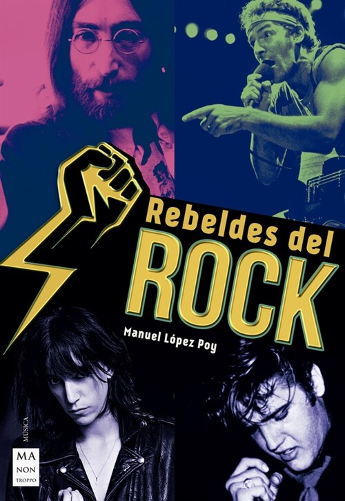 Rebeldes del Rock: Una Historia del Rock Contestatario (Paperback)