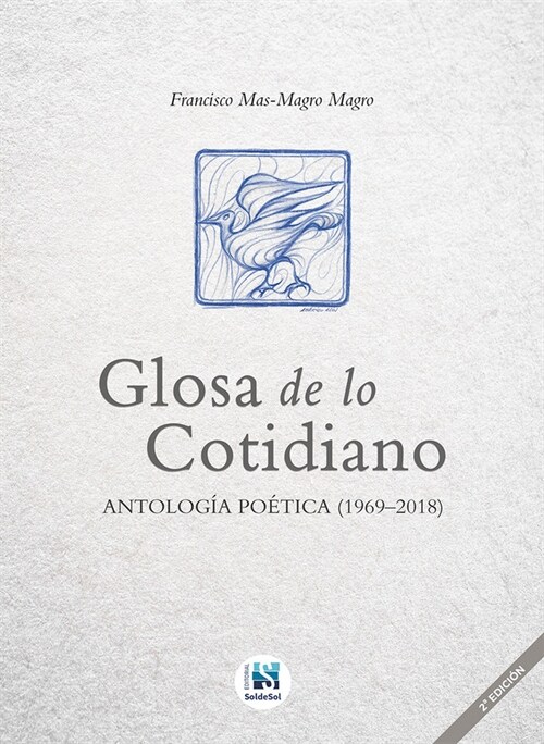 GLOSA DE LO COTIDIANO ANTOLOGIA POETICA 1969 2018 2ED (Paperback)