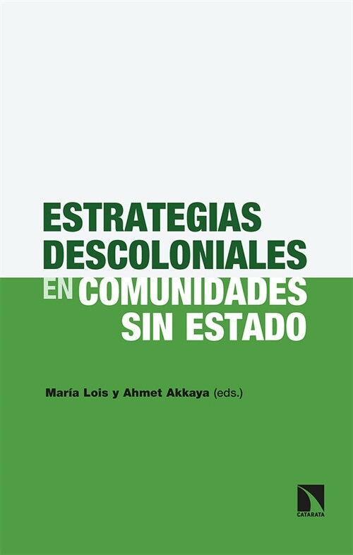 ESTRATEGIAS DESCOLONIALES EN COMUNIDADES SIN ESTADO (Paperback)
