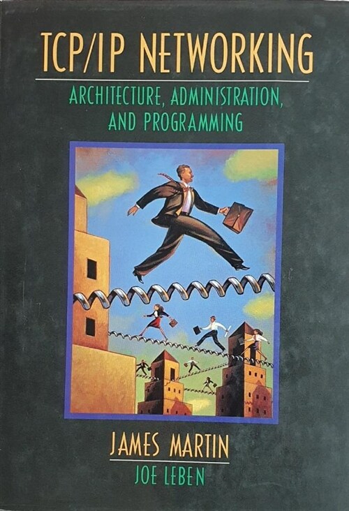 [중고] TCP/IP Networking: Architecture, Administration, and Programming (Paperback)