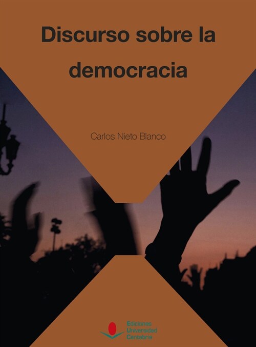 DISCURSO SOBRE LA DEMOCRACIA (Paperback)