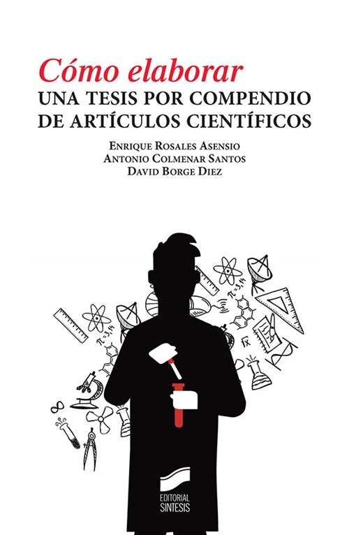 COMO ELABORAR UNA TESIS POR COMPENDIO DE ARTICULOS CIENTIFIC (Book)