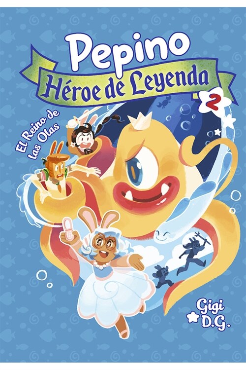 PEPINO HEROE DE LEYENDA 2 (Book)