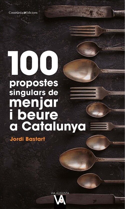 100 PROPOSTES SINGULARS MENJAR I BEURE CAT (Paperback)