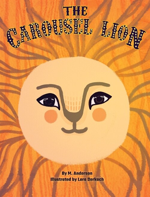 The Carousel Lion (Hardcover)