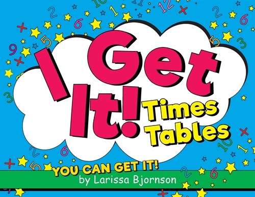I Get It! Times Tables: You Can Get It! (Paperback)