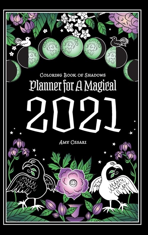 Coloring Book of Shadows: Planner for a Magical 2021 (Hardcover)
