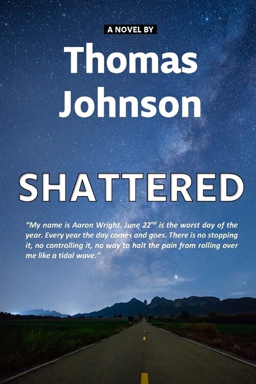 Shattered: How will he Survive? (Paperback)