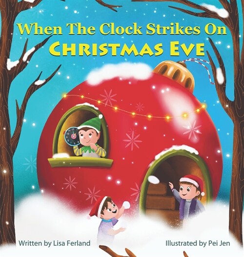 When the Clock Strikes on Christmas Eve (Hardcover)