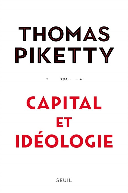 Capital et Ideologie (Hardcover)