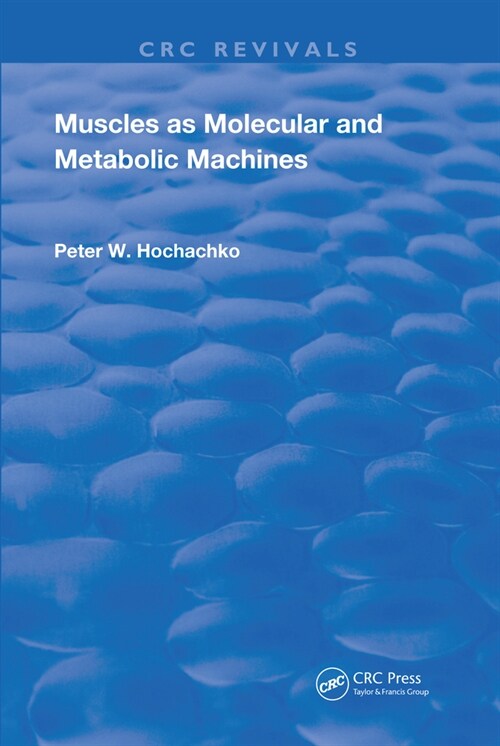 Muscles as Molecular and Metabolic Machines (Paperback, 1)