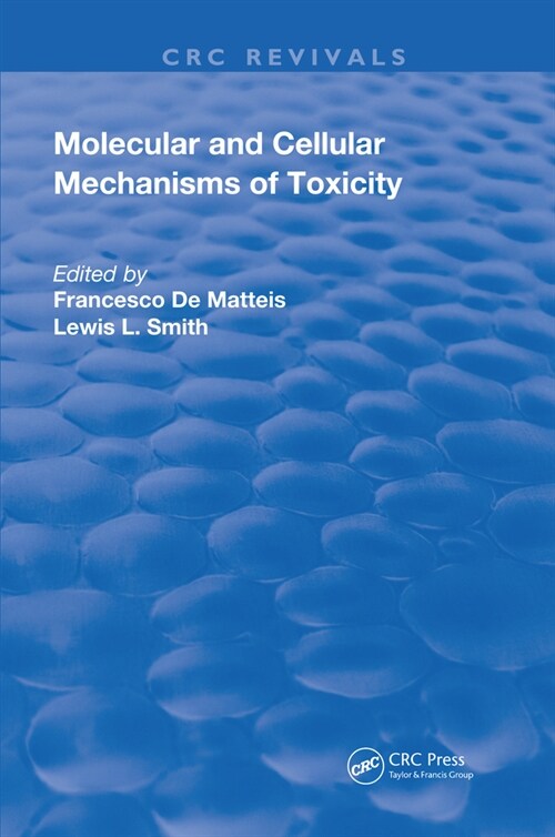 Molecular and Cellular Mechanisms of Toxicity (Paperback, 1)