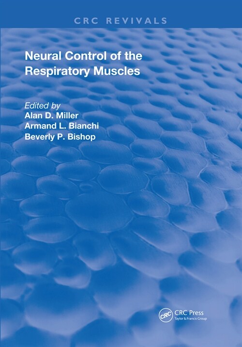 Neural Control of the Respiratory Muscles (Paperback, 1)