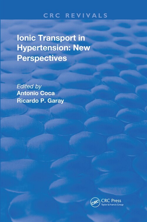 Ionic Transport in Hypertension : New Perspectives (Paperback)