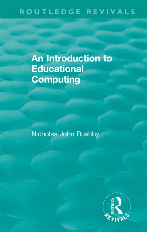 An Introduction to Educational Computing (Paperback, 1)