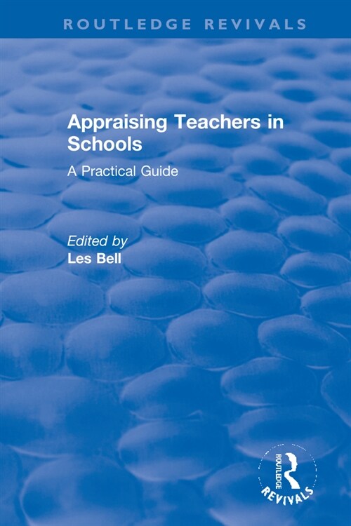 Appraising Teachers in Schools : A Practical Guide (Hardcover)