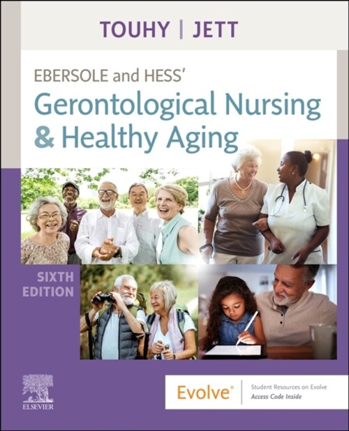 Ebersole and Hess Gerontological Nursing & Healthy Aging (Paperback, 6th)