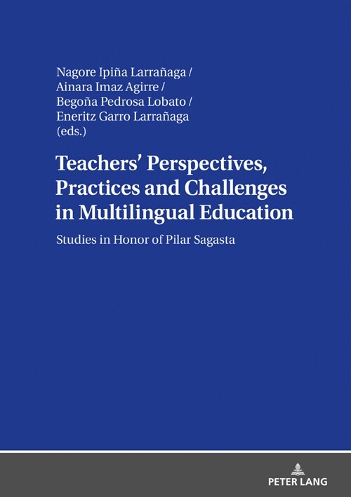 Teachers Perspectives, Practices and Challenges in Multilingual Education (Hardcover)