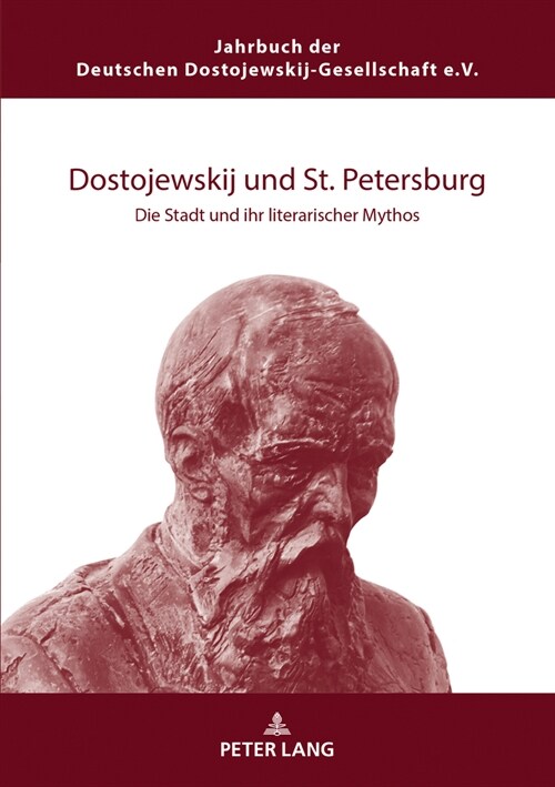 Dostojewskij und St. Petersburg: Die Stadt und ihr literarischer Mythos (Paperback)