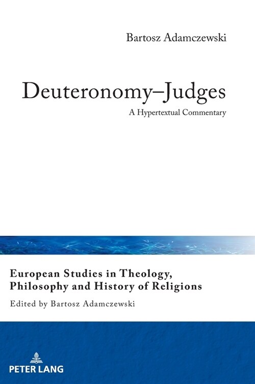 Deuteronomy-Judges: A Hypertextual Commentary (Hardcover)