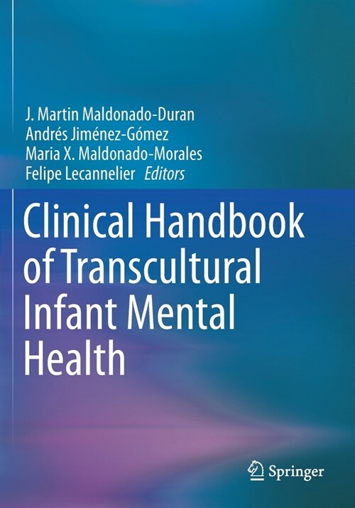 Clinical Handbook of Transcultural Infant Mental Health (Paperback)