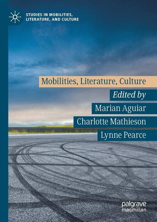 Mobilities, Literature, Culture (Paperback)