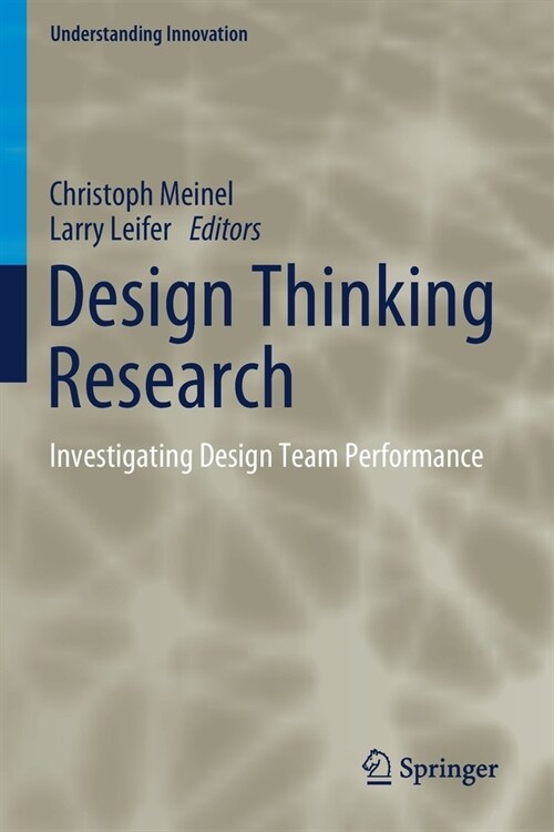 Design Thinking Research: Investigating Design Team Performance (Paperback, 2020)